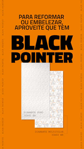 PARA REFORMAR OU EMBELEZAR, APROVEITE QUE TÊM BLACK POINTER! 🖤

O mês está Laranja 🧡 e esta é a oportunidade perfeita para tirar seu projeto do papel com condições especiais.

Quer dar um toque moderno e sofisticado às suas paredes? Conheça os revestimentos DIAMANTE PURO e DIAMANTE MULTICOLOR (30x60 BR). Eles trazem textura, volume e um design incrível para o seu ambiente.

Não perca tempo! Acesse nosso localizador oficial e descubra AGORA a loja Pointer mais próxima de você para ver esses produtos de perto.