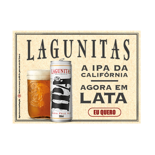 Lagunitas - Experimente agora mesmo a cerveja IPA mais vendida do mundo! 

A Lagunitas é uma cerveja do estilo American Indian Pale Ale (IPA) que nasceu em 1995 num antigo galpão na cidade de Forest Knolls, Califórnia. A Lagunitas IPA consiste em uma versão única de um estilo antigo, preservando o aroma e amargor dos lúpulos cítricos e florais americanos. Lagunitas IPA é mais do que uma cerveja artesanal, é um estilo de vida!

Aprecie com moderação. Venda e consumo proibidos para menores de 18 anos.