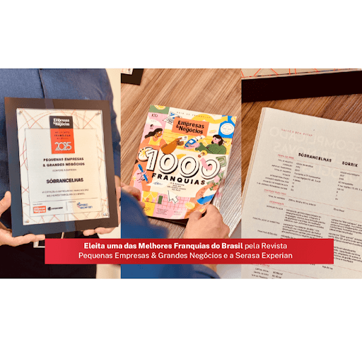 Você sabia que - a Revista Pequenas Empresas & Grandes Negócios e a Serasa Experian elegem todos os anos as Melhores Franquias do Brasil, avaliando desempenho, satisfação dos franqueados, qualidade e gestão?

Estar nesta lista é um selo de excelência que comprova a força e a credibilidade do modelo de negócio, valorizando a confiança de clientes, franqueados e investidores.

A Sóbrancelhas foi reconhecida pela Revista PEGN (Pequenas Empresas Grandes Negócios) como uma das grandes referências do nosso setor!

Esse prêmio é mais do que um troféu, é o reconhecimento de anos de dedicação, inovação e, principalmente, do carinho que temos por cada cliente e franqueado que faz parte dessa história.

Seguimos com o compromisso de elevar ainda mais o padrão de qualidade e cuidado que você já conhece.