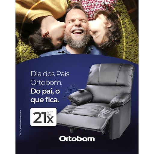 Dia dos Pais Ortobom - Do pai, o que fica é o que mais importa! 💙
Neste Dia dos Pais, presenteie com a famosa Poltrona do Papai Ortobom, ideal para quem busca conforto, bem-estar e tecnologia.

Um presente que ficará para sempre na memória, com diferentes tipos de massagem, níveis de intensidade e design ergonômico, oferecendo cuidado em cada detalhe.

Venha até nossa loja para viver essa experiência!