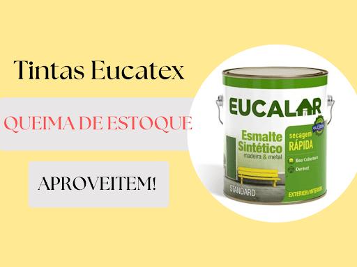 Queima de estoque de tintas Eucatex.
Enquanto durarem os estoques.
Aproveitem!