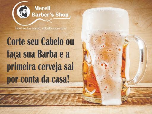 Na Merell Barber's Shop você ganha uma cerveja bem gelada se fizer a barba ou cortar o cabelo!