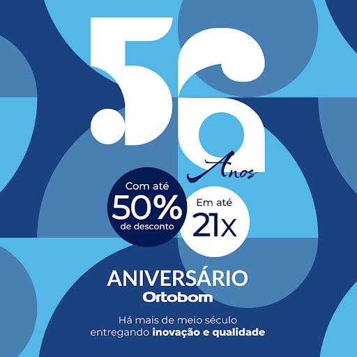🎉 Aniversário Ortobom com até 50% de desconto!

É o momento perfeito para garantir seu colchão novo e produtos que irão transformar suas noites de sono com qualidade, inovação e o conforto que são marca registrada da Ortobom.
Passe em nossa loja e aproveite todas as nossas ofertas de aniversário.

Promoção por tempo limitado, só neste mês. Aproveite!