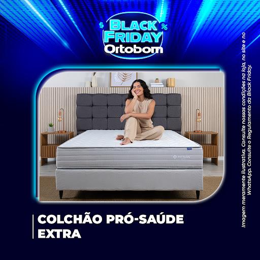 Essa é a última semana para aproveitar a Black Friday Ortobom! 🔔

Aproveite para garantir seu Colchão Pró-Saúde Extra com o melhor preço do ano e diversos outros produtos com até 60% de desconto e parcelamento em até 21x

É a escolha ideal para quem valoriza saúde e bem-estar, transformando suas noites de sono em momentos de autocuidado, leveza e verdadeira renovação do descanso.

Garanta todas as ofertas em nossa loja e aproveite a Black Friday Ortobom!